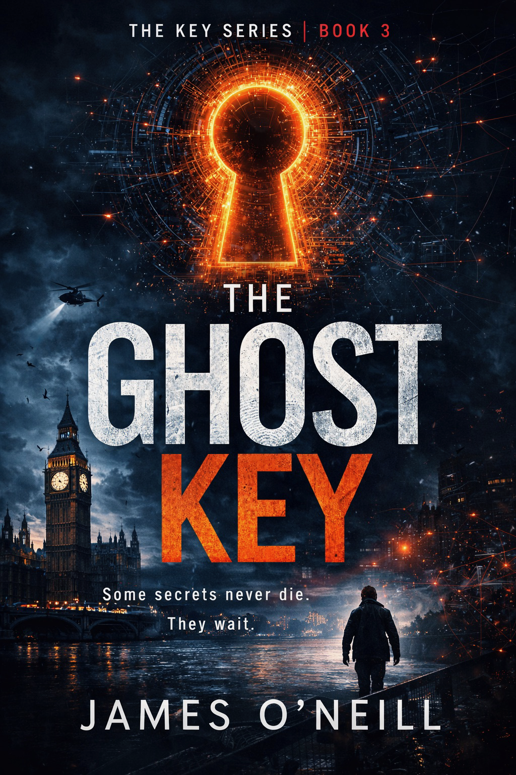 Book cover of The Ghost Key by James O'Neill — British espionage thriller